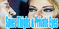 Spies Thighs & Private Eyes
