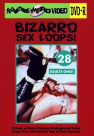 Bizarro Sex Loops 19